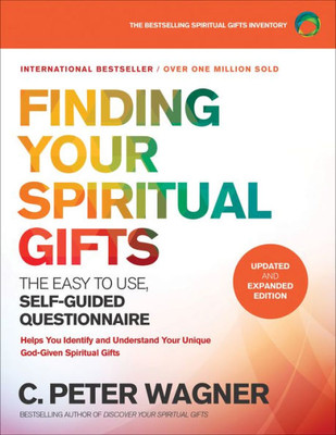 Finding Your Spiritual Gifts Questionnaire: The Easy-To-Use, Self-Guided Questionnaire