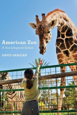 American Zoo: A Sociological Safari