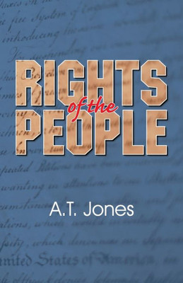 The Rights Of The People: Civil Government And Religion