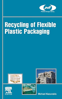 Recycling of Flexible Plastic Packaging (Plastics Design Library)