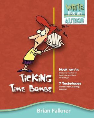 Ticking Time Bombs (Write Like An Author)