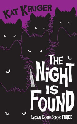 The Night Is Found (Lycan Code)