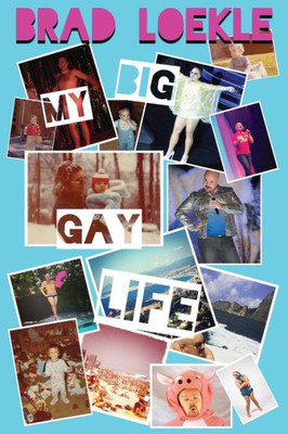 My Big Gay Life