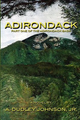 Adirondack (The Adirondack Saga)