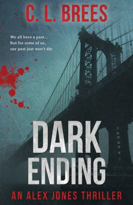 Dark Ending (Alex Jones Series)