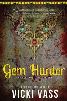 Gem Hunter: An Alex Kustodia Mystery
