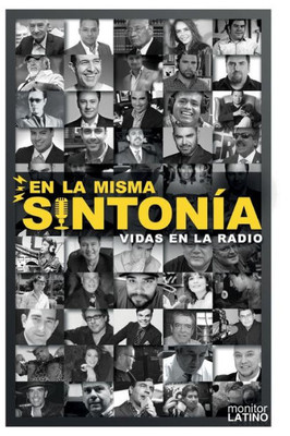 En La Misma Sintonia: Vidas En La Radio (Spanish Edition)