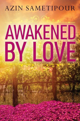 Awakened By Love
