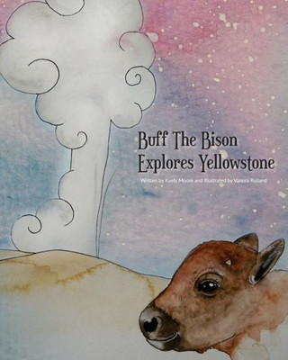 Buff The Bison Explores Yellowstone