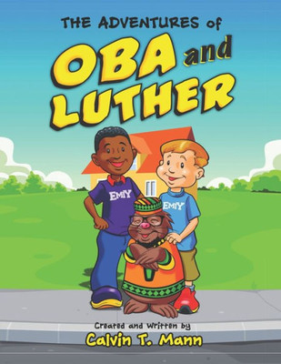 The Adventures Of Oba And Luther (Volume 1)