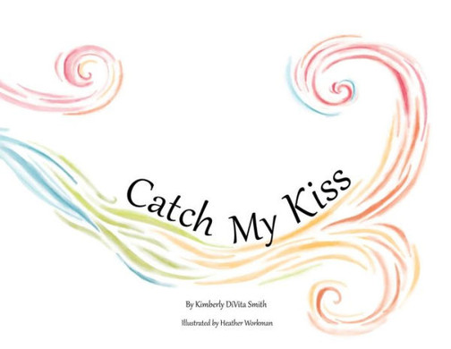 Catch My Kiss