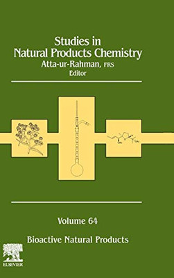 Studies in Natural Products Chemistry: Bioactive Natural Products (Volume 64) (Studies in Natural Products Chemistry, Volume 64)