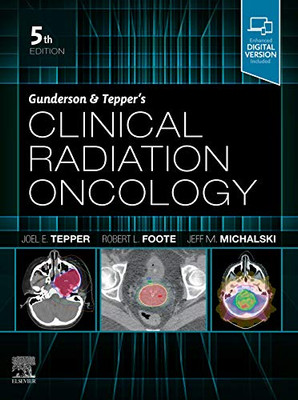 Gunderson and Tepper’s Clinical Radiation Oncology - 9780323672467
