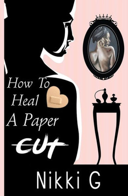 How To Heal A Papercut