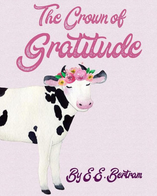 The Crown Of Gratitude (The Little Vegan Books)