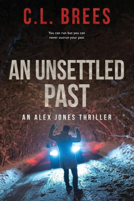 An Unsettled Past (Alex Jones Series)