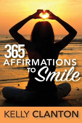 365 Affirmations To Smile