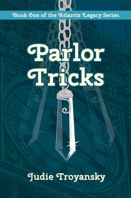 Parlor Tricks (Atlantis Legacy)