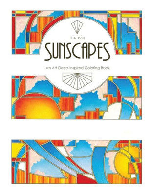 Sunscapes: An Art Deco-Inspired Coloring Book
