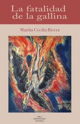 La Fatalidad De La Gallina: Novela (Spanish Edition)