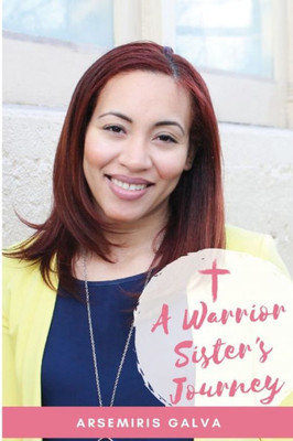 A Warrior Sister'S Journey