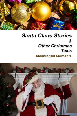 Santa Claus Stories And Other Christmas Tales