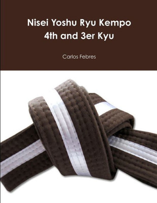 Nisei Yoshu Ryu Kempo 4Th And 3Er Kyu