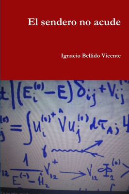 El Sendero No Acude (Spanish Edition)