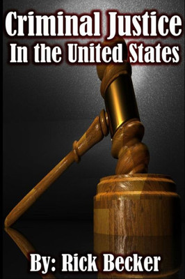 Criminal Justice In The United States