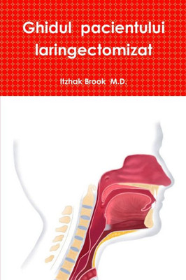 Ghidul Pacientului Laringectomizat (Romanian Edition)