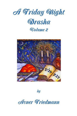 A Friday Night Drasha Volume 2