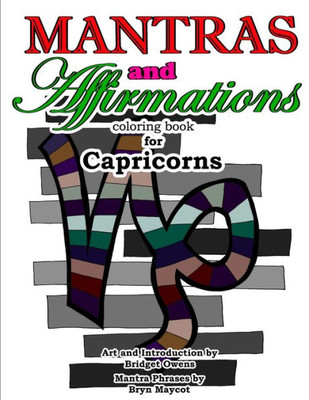 Mantras And Affirmations Coloring Book For Capricorns