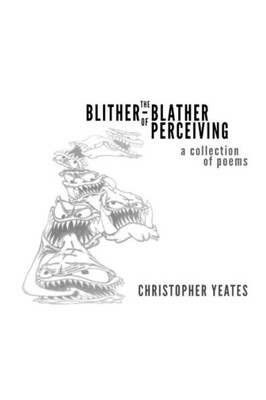 The Blither-Blather Of Perceiving