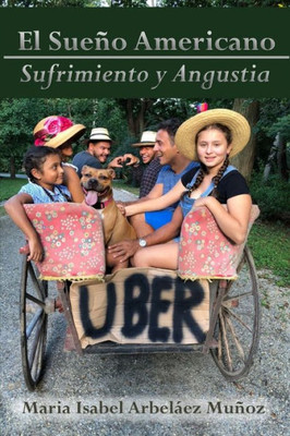 El Sue±O Americano: Sufrimiento Y Angustia (Spanish Edition)