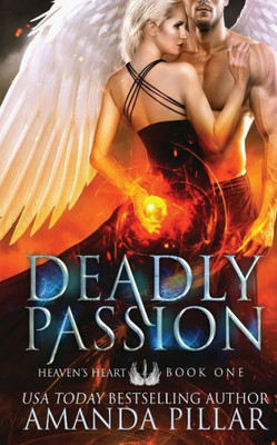 Deadly Passion (Heaven'S Heart Series)