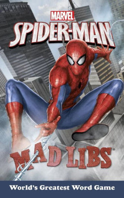 Marvel'S Spider-Man Mad Libs: World'S Greatest Word Game