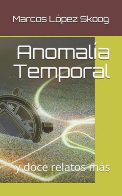 Anomal?a Temporal (Spanish Edition)