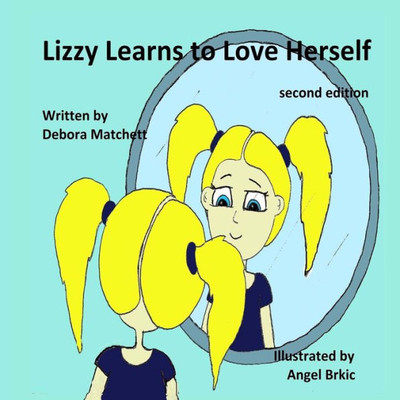 Lizzy Learns To Love Herself