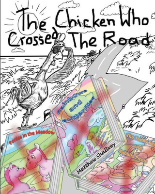The Chicken Who Crossed The Road