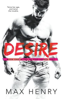 Desire (Twisted Hearts)