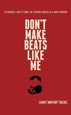 Don'T Make Beats Like Me