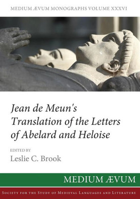 Jean De Meun'S Translation Of The Letters Of Abelard And Heloise (Ns36) (Maem) (French Edition)