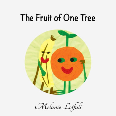 The Fruit Of One Tree (5) (Unity In Diversity)