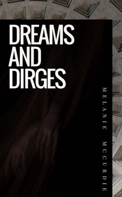 Dreams And Dirges