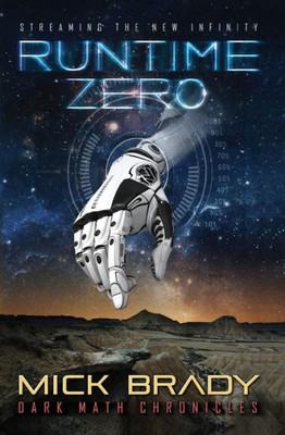 Runtime Zero: Streaming The New Infinity (Dark Math Chronicles)