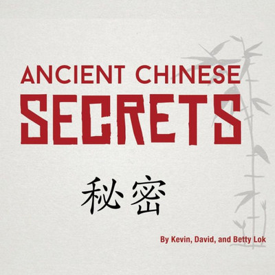 Ancient Chinese Secrets
