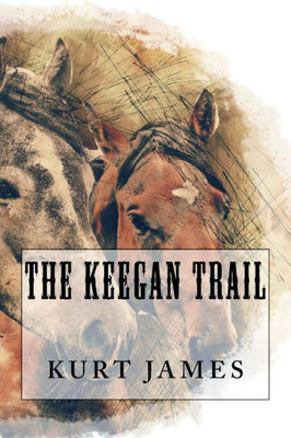 The Keegan Trail (Rocky Mountain Series)