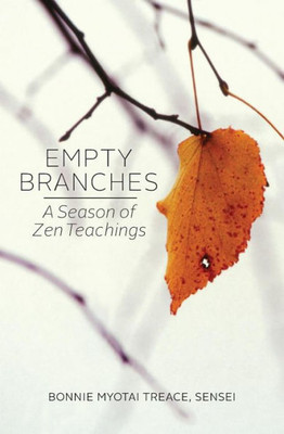 Empty Branches: A Season Of Zen