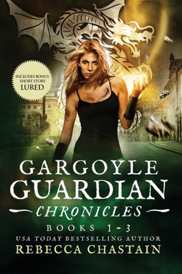 Gargoyle Guardian Chronicles Books 1-3