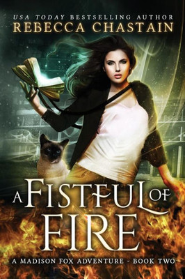 A Fistful Of Fire (Madison Fox Adventure)